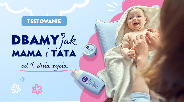 Dbamy jak Mama i Tata od 1. dnia życia