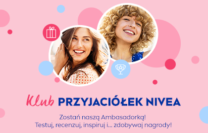 Zostań naszą Ambasadorką! Testuj, recenzuj, inspiruj i... zdobywaj nagrody!